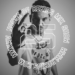 HOUSE OF REKIDS MIX SHOW 25 | Denney
