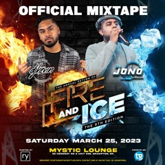 FIRE AND ICE 9 MIXTAPE (EXPLICIT) | @djkevintoronto x @djjonotoronto