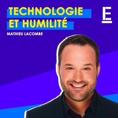 Technologie et humilité - Entrevue avec Mathieu Lacombe