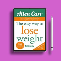 The Easy Way to Lose Weight (Allen Carr's Easyway, 1). Free Access [PDF]