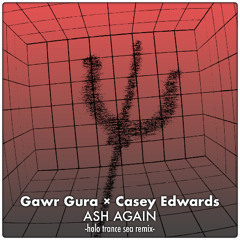 Gawr Gura × Casey Edwards - Ash Again -holo trance sea remix-