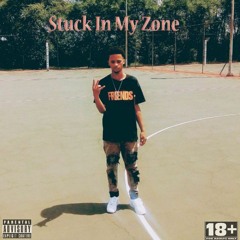 Stuck In My Zone