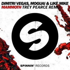 Dimitri Vegas, Like Mike & MOGUAI - Mammoth (Trey Pearce 2025 Remix)