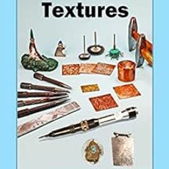 View PDF EBOOK EPUB KINDLE 24 Easy Metal Textures: With No Rolling Mill Required (Sma