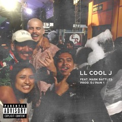 LL Cool J (Feat. Mark Battles)[Prod. DJ Pain 1]