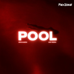 GRAVAGERZ x KIKI WERA - POOL (FLEXZONE REMIX)