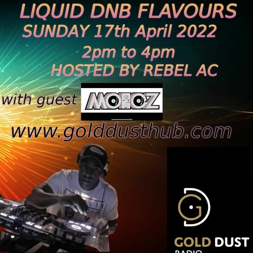 Stream Liquid DNB Flavour Show April 2022 (Easter Special) by Gold Dust  Radio - Goldcasts | Listen online for free on SoundCloud