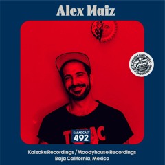 House Saladcast 492 | Alex Maiz