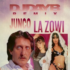 Junco La Zowi Dj Day B