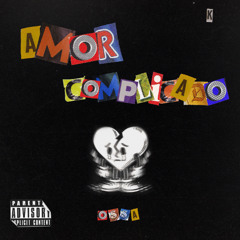 AMOR COMPLICADO ;(