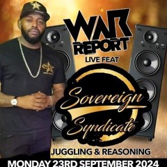 Sovereign Syndicate Dub Jugglin 9/24 (War Report)