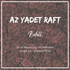 Az Yadet Raft - Bdell