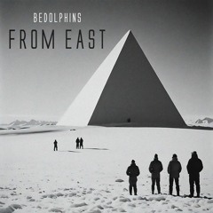 BEDOLPHINS - From East [original Mix]