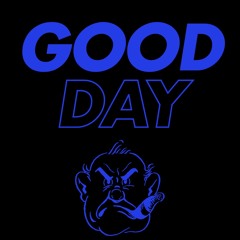GOOD DAY (PROD BY THATKIDGORAN)