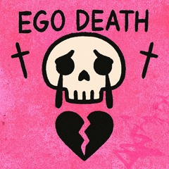 EGO DEATH