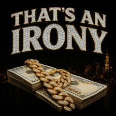Thats an irony