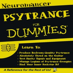 Neuromancer - Psytrance For Dummies [Psytrance]