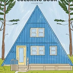 DOWNLOAD The A-Frame Coloring Book: Volume One