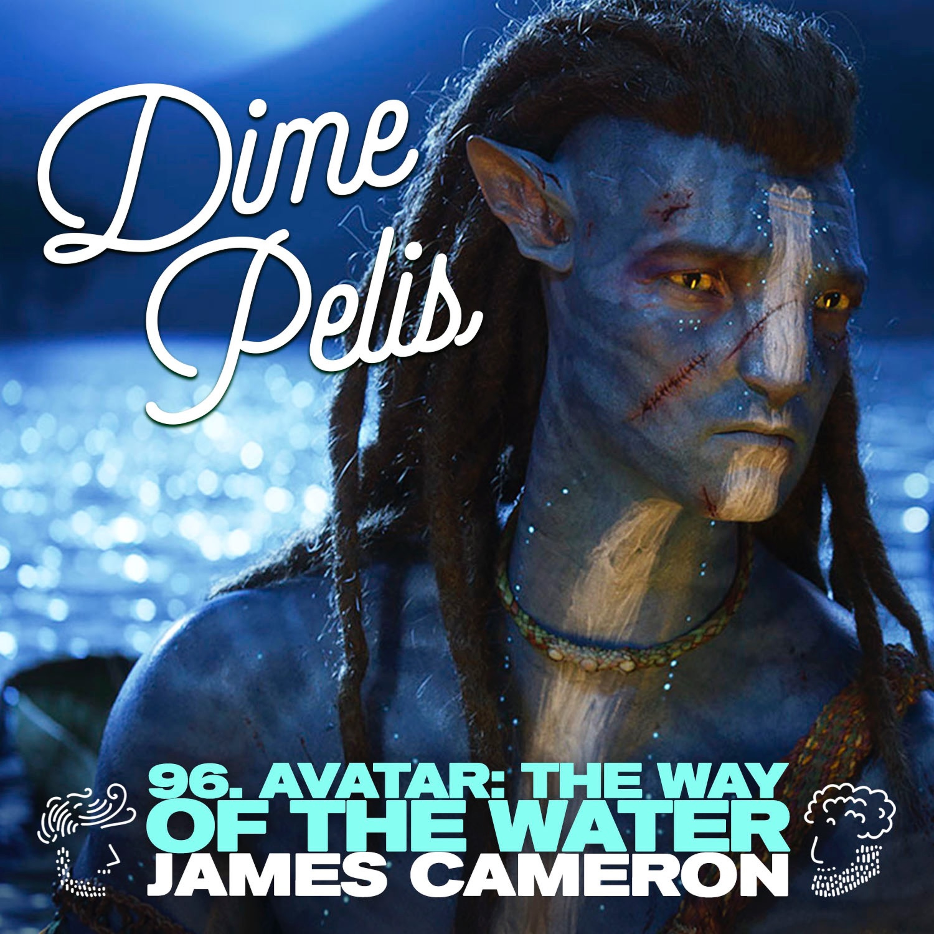 Episodio 96. AVATAR THE WAY OF THE WATER de James Cameron