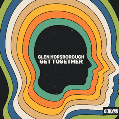 Glen Horsborough - Get Together