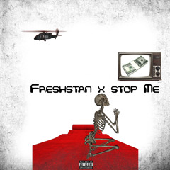 FRESHSTANXSTOPME