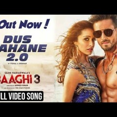 Baaghi 3: Dus Bahane 2.0 || Tiger S, Shraddha K
