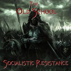 Socialistic Resistance (with- Daniel Gómez)