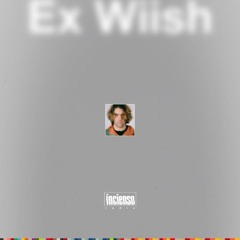 Ex Wiish - Mix for Incienso Radio on Apple Music