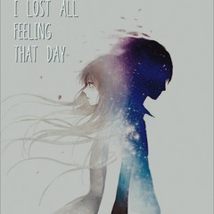 I Lost All Feeling That Day