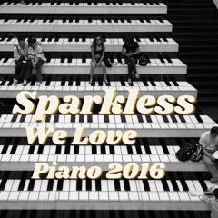 Sparkless - We Love Piano 2016