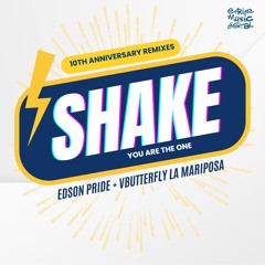 Edson Pride & VButterfly - Shake (You Are The One) (Dener Delatorre RadioEdit)