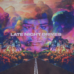 LATE NIGHT DRIVES (Prod. JustDan Beats)