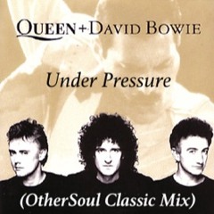 Under Pressure (OtherSoul Classic Mix) **FREE DOWNLOAD**