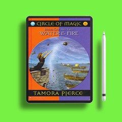 Water & Fire Circle of Magic #1-2 by Tamora Pierce. Free Reading [PDF]