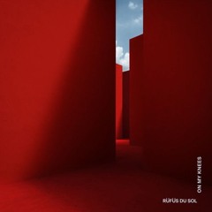 RÜFÜS DU SOL - On My Knees (HATTRICK Bootleg)