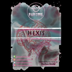 Original Score inspired by the Charlene Elsby novel Hexis