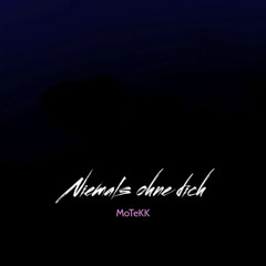 Niemals ohne dich