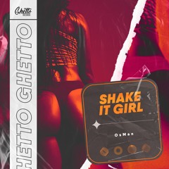 OsMan - Shake It Girl