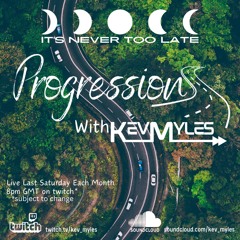 Progresssions vol.32 with Kev Myles