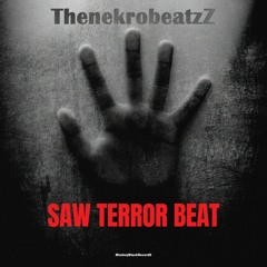 ThenekrobeatzZ - SAW TERROR BEAT (Free Download)