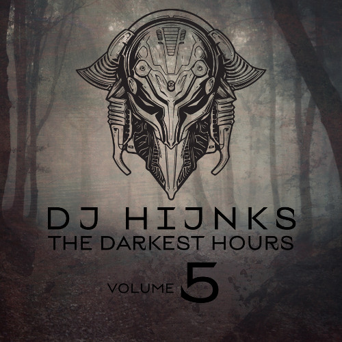 HIJNKS - THE DARKEST HOURS VOL 5 - DNB