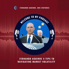 Fernando Aguirre 4 Tips To Navigating Market Volatility