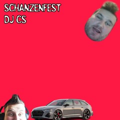 SCHANZENFEST - DJ CS