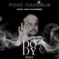 Sara Non Piangere ( Dody Deejay Remix )
