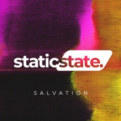 Static State - Salvation