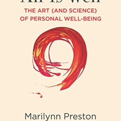 [VIEW] EBOOK 💜 All is Well: The Art {and Science} of Personal Well-Being by  Marilyn