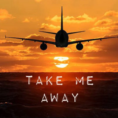 Take Me Away (Radio Edit)