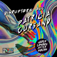 Jaded: Disruptors - Patricia Gurband