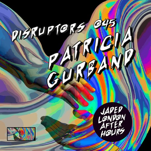 Jaded: Disruptors - Patricia Gurband