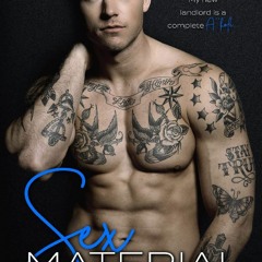 ❤ PDF_ Sex Material: An Enemies to Lovers Standalone Romance kindle